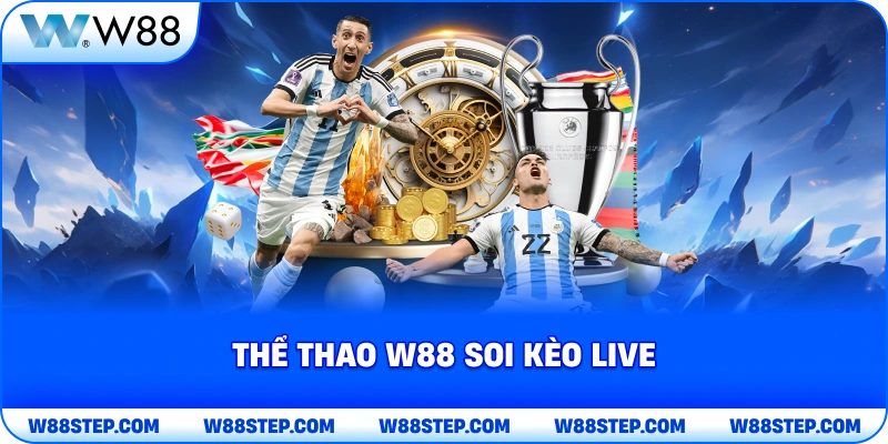 Thể Thao W88 soi kèo live